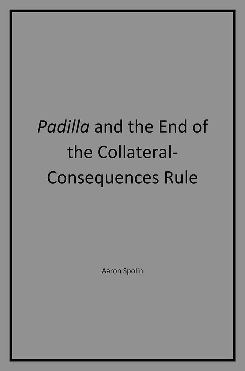 Padilla and the End of the Collateral Consequences Rule (Book Cover)